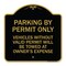 Signmission Parking by Permit Vehicles w/o Valid Permit Towed Owners Expense Alum, 18" L, 18" H, BG-1818-23457 A-DES-BG-1818-23457 - alternate 1